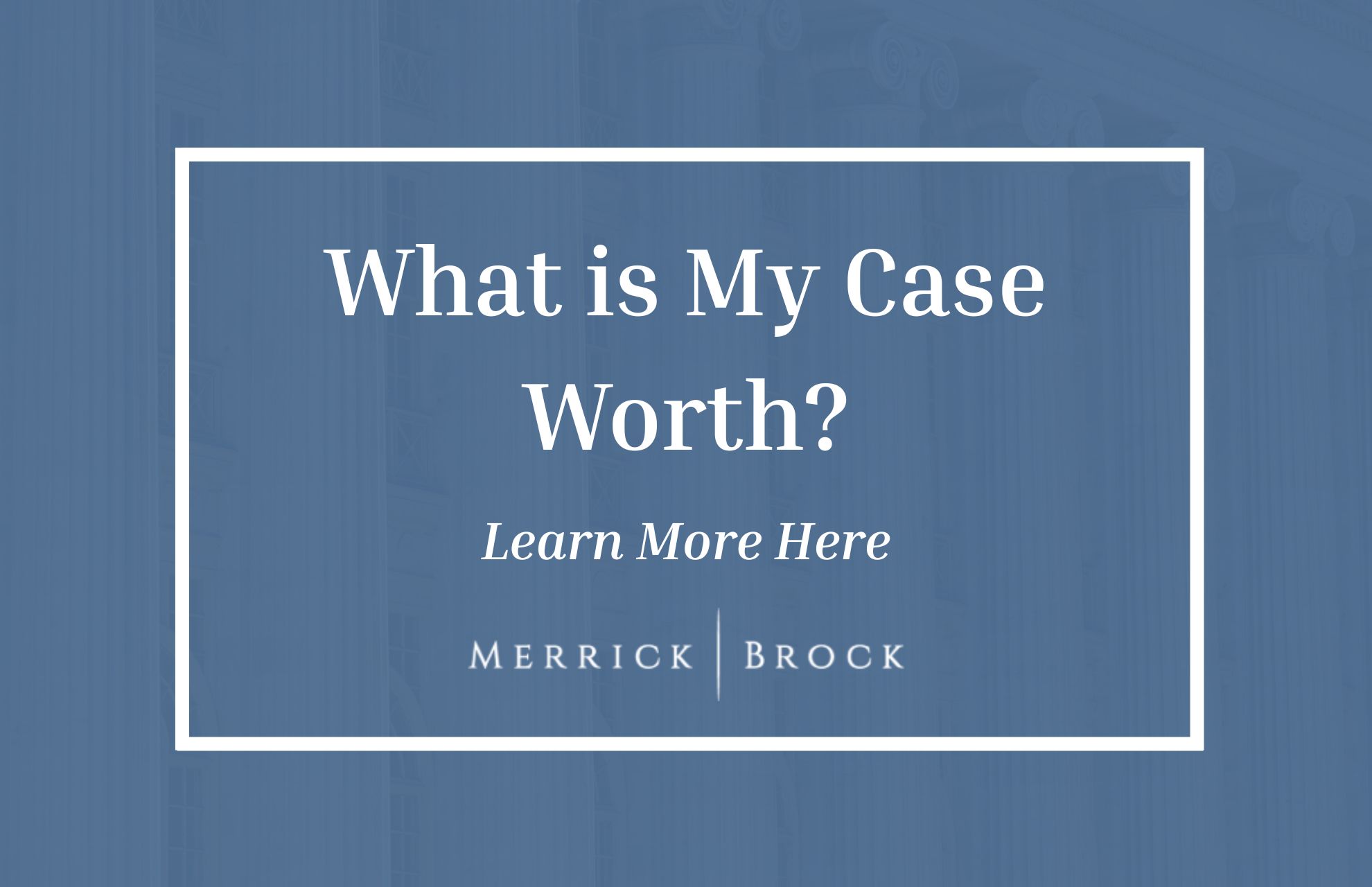 what is my case worth?